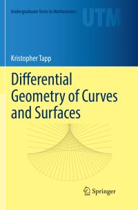 Book Cover for Differential Geometry of Curves and Surfaces by Kristopher Tapp