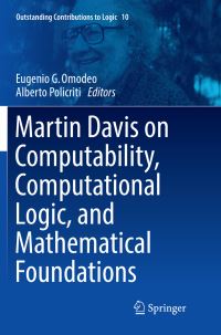 Book Cover for Martin Davis on Computability, Computational Logic, and Mathematical Foundations by Eugenio G Omodeo, Alberto Policriti