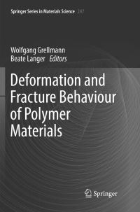 Book Cover for Deformation and Fracture Behaviour of Polymer Materials by Wolfgang Grellmann, Beate Langer