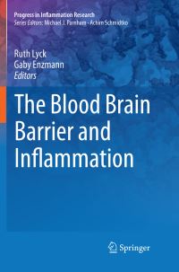 Book Cover for The Blood Brain Barrier and Inflammation by Ruth Lyck, Gaby Enzmann