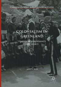 Book Cover for Colonialism in Greenland by Søren Rud