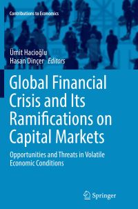 Book Cover for Global Financial Crisis and Its Ramifications on Capital Markets by Ümit Hacioglu, Hasan Dinçer