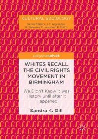 Book Cover for Whites Recall the Civil Rights Movement in Birmingham by Sandra K Gill