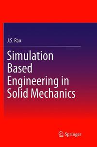 Book Cover for Simulation Based Engineering in Solid Mechanics by JS Rao