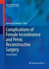 Book Cover for Complications of Female Incontinence and Pelvic Reconstructive Surgery by Howard B Goldman