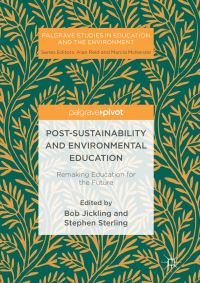 Book Cover for Post-Sustainability and Environmental Education by Bob Jickling, Stephen Sterling