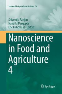 Book Cover for Nanoscience in Food and Agriculture 4 by Shivendu Ranjan, Nandita Dasgupta, Eric Lichtfouse