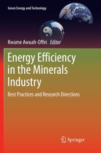 Book Cover for Energy Efficiency in the Minerals Industry by Kwame AwuahOffei