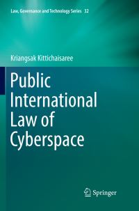 Book Cover for Public International Law of Cyberspace by Kriangsak Kittichaisaree