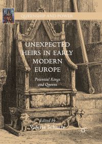 Book Cover for Unexpected Heirs in Early Modern Europe by Valerie Schutte