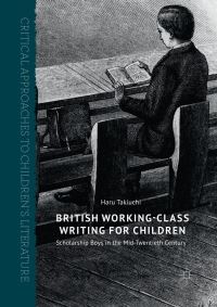 Book Cover for British Working-Class Writing for Children by Haru Takiuchi