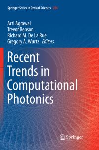 Book Cover for Recent Trends in Computational Photonics by Arti Agrawal, Trevor Benson, Richard M De La Rue, Gregory A Wurtz