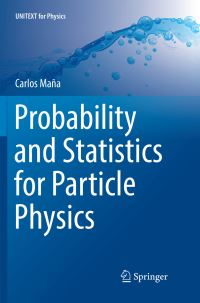 Book Cover for Probability and Statistics for Particle Physics by Carlos Maña