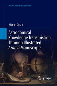 Book Cover for Astronomical Knowledge Transmission Through Illustrated Aratea Manuscripts by Marion Dolan