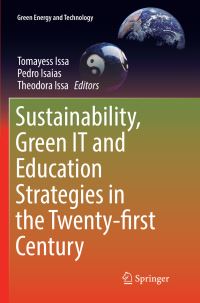 Book Cover for Sustainability, Green IT and Education Strategies in the Twenty-First Century by Tomayess Issa, Pedro Isaias, Theodora Issa