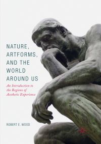 Book Cover for Nature, Artforms, and the World Around Us by Robert E Wood