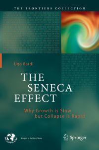 Book Cover for The Seneca Effect by Ugo Bardi