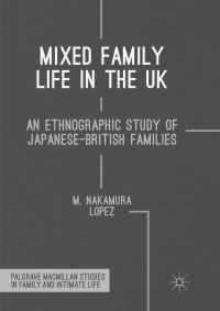 Book Cover for Mixed Family Life in the UK by M Nakamura Lopez
