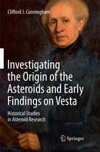 Book Cover for Investigating the Origin of the Asteroids and Early Findings on Vesta by Clifford J Cunningham