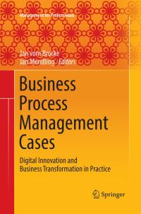 Book Cover for Business Process Management Cases by Jan vom Brocke, Jan Mendling