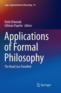 Book Cover for Applications of Formal Philosophy by Rafal Urbaniak, Gillman Payette