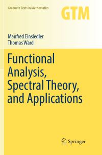 Book Cover for Functional Analysis, Spectral Theory, and Applications by Manfred Einsiedler, Thomas Ward