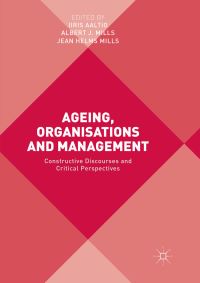 Book Cover for Ageing, Organisations and Management by Iiris Aaltio, Albert J Mills, Jean Helms Mills