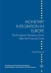 Book Cover for Monetary Integration in Europe by Horst Tomann