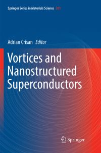 Book Cover for Vortices and Nanostructured Superconductors by Adrian Crisan