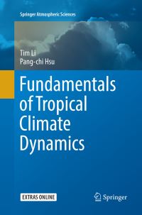Book Cover for Fundamentals of Tropical Climate Dynamics by Tim Li, Pangchi Hsu