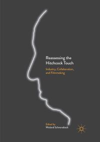 Book Cover for Reassessing the Hitchcock Touch by Wieland Schwanebeck