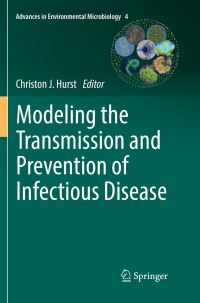 Book Cover for Modeling the Transmission and Prevention of Infectious Disease by Christon J Hurst