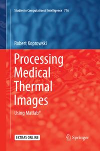 Book Cover for Processing Medical Thermal Images by Robert Koprowski