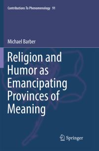 Book Cover for Religion and Humor as Emancipating Provinces of Meaning by Michael Barber