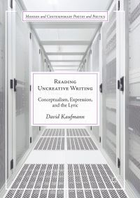 Book Cover for Reading Uncreative Writing by David Kaufmann