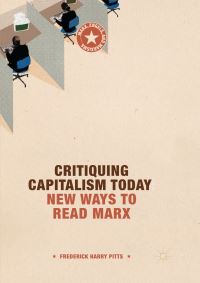 Book Cover for Critiquing Capitalism Today by Frederick Harry Pitts