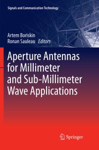 Book Cover for Aperture Antennas for Millimeter and Sub-Millimeter Wave Applications by Artem Boriskin, Ronan Sauleau
