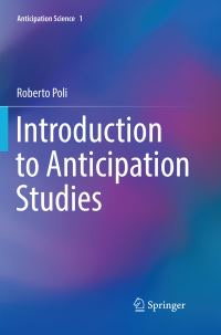 Book Cover for Introduction to Anticipation Studies by Roberto Poli