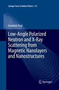 Book Cover for Low-Angle Polarized Neutron and X-Ray Scattering from Magnetic Nanolayers and Nanostructures by Amitesh Paul