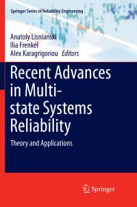 Book Cover for Recent Advances in Multi-State Systems Reliability by Anatoly Lisnianski, Ilia Frenkel, Alex Karagrigoriou