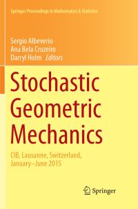 Book Cover for Stochastic Geometric Mechanics by Sergio Albeverio, Ana Bela Cruzeiro, Darryl Holm