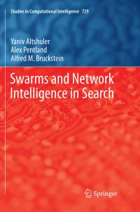 Book Cover for Swarms and Network Intelligence in Search by Yaniv Altshuler, Alex Pentland, Alfred M Bruckstein