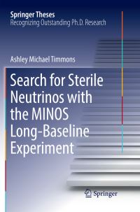 Book Cover for Search for Sterile Neutrinos With the MINOS Long-Baseline Experiment by Ashley Michael Timmons
