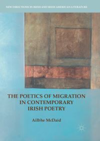 Book Cover for The Poetics of Migration in Contemporary Irish Poetry by Ailbhe McDaid