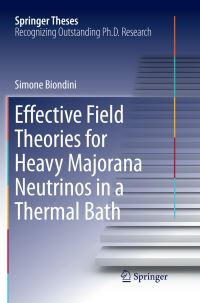 Book Cover for Effective Field Theories for Heavy Majorana Neutrinos in a Thermal Bath by Simone Biondini