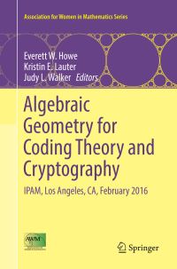 Book Cover for Algebraic Geometry for Coding Theory and Cryptography by Everett W Howe, Kristin E Lauter, Judy L Walker