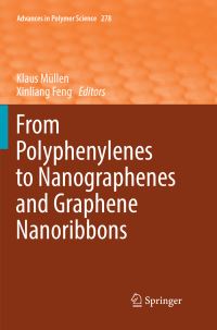 Book Cover for From Polyphenylenes to Nanographenes and Graphene Nanoribbons by Klaus Müllen, Xinliang Feng