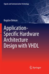 Book Cover for Application-Specific Hardware Architecture Design With VHDL by Bogdan Belean