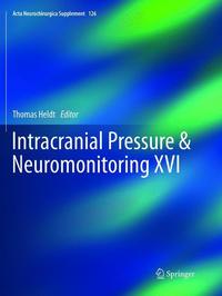 Book Cover for Intracranial Pressure & Neuromonitoring XVI by Thomas Heldt
