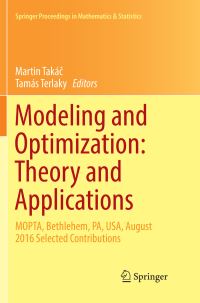 Book Cover for Modeling and Optimization: Theory and Applications by Martin Takác, Tamás Terlaky